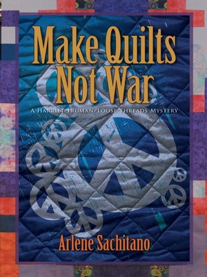 Make Quilts Not War - ebook